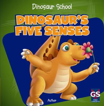 Paperback Dinosaur's Five Senses Book