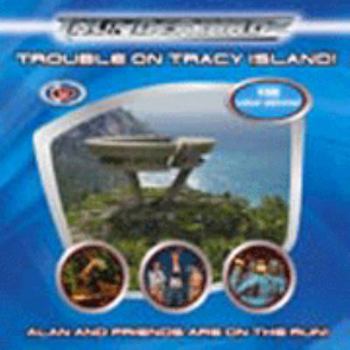 Trouble on Tracy Island! - Book  of the Thunderbirds (2004) tie-in books