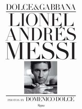 Hardcover Lionel Andres Messi: Domenico Dolce Book