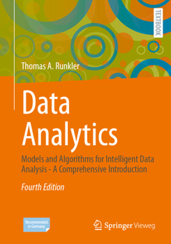 Paperback Data Analytics: Models and Algorithms for Intelligent Data Analysis - A Comprehensive Introduction Book