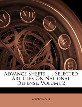 Paperback Advance Sheets ..., Selected Articles on National Defense, Volume 2 Book