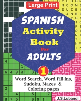 Paperback SPANISH Activity Book for ADULTS; 1 [Spanish] [Large Print] Book