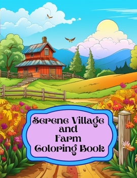 Paperback Serene Village and Farm Coloring Book