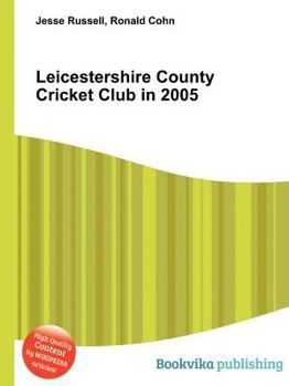 Paperback Leicestershire County Cricket Club in 2005 Book