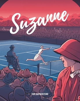 Hardcover Suzanne: The Jazz Age Goddess of Tennis Book