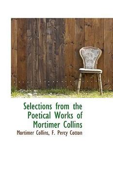 Hardcover Selections from the Poetical Works of Mortimer Collins Book