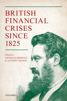 Hardcover British Financial Crises Since 1825 Book