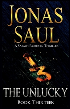 The Unlucky - Book #13 of the Sarah Roberts