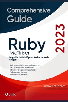 Paperback Maîtriser Ruby: Le guide définitif pour écrire du code élégant [French] Book