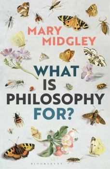 Paperback What Is Philosophy For? Book