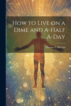 Paperback How to Live on a Dime and A-half A-day Book
