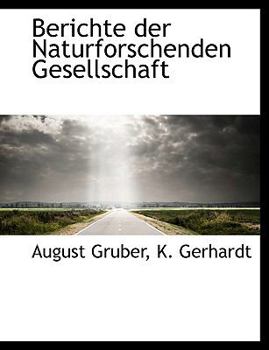 Berichte der Naturforschenden Gesellschaft
