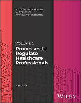 Paperback Processes to Regulate Healthcare Professionals, Volume 2 Book