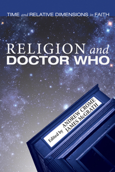 Hardcover Religion and Doctor Who: Time and Relative Dimensions in Faith Book
