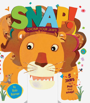 Board book Snap! Chomp Your Jaws! Book