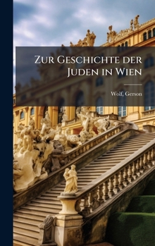 Hardcover Zur Geschichte der Juden in Wien [German] Book