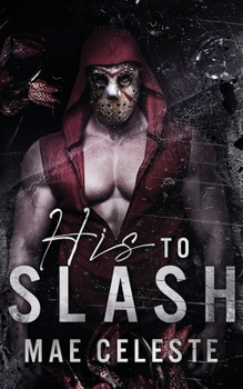 Paperback His to Slash Book