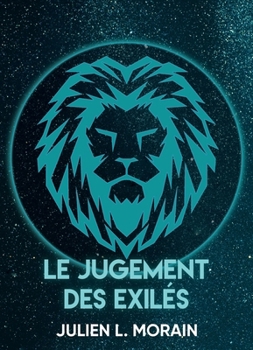 Le jugement des exilés: Nouvelle édition (French Edition)