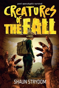 Paperback Creatures of the fall: Post-Apocalyptic survival Book