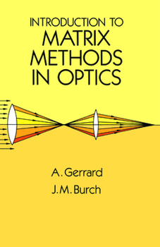 Paperback Introduction to Matrix Methods in Optics Book