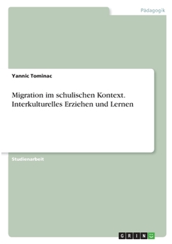 Paperback Migration im schulischen Kontext. Interkulturelles Erziehen und Lernen [German] Book