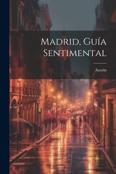 Paperback Madrid, Guía Sentimental [Spanish] Book