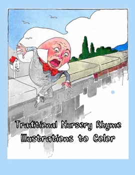 Traditional Nursery Rhyme Illustrations to Color: Greyscale, Large, Stress Relieving, Relaxing Coloring Book for Adults and Teens (Grown Ups, Men & Women) 50+ One Sided Designs