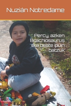 Paperback Percy, azken Brachiosaurus eta beste ipuin batzuk [Basque] Book