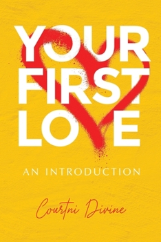 Paperback Your First Love: An Introduction Book