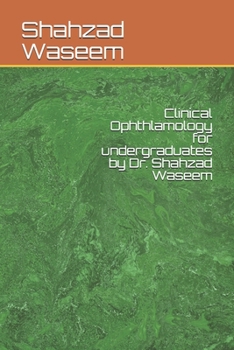 Paperback Clinical ophthlamology for undergraduates by Dr. Shahzad Waseem Book