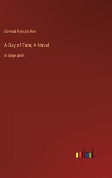 Hardcover A Day of Fate; A Novel: in large print Book