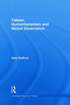 Paperback Taiwan, Humanitarianism and Global Governance Book