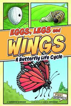 Paperback Eggs, Legs, Wings: A Butterfly Life Cycle Book