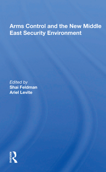 Paperback Arms Control and the New Middle East Security Environment Book