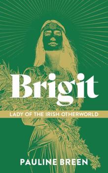 Hardcover Brigit: Lady of the Irish Otherworld Book