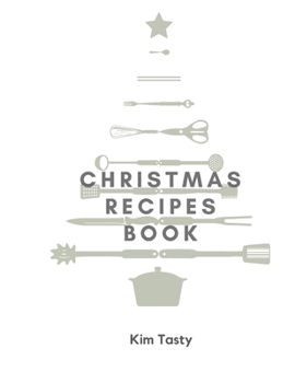 Christmas Recipes Book : Recipes-Trim-size-book-to-write-in-8. 5-x-11-no-bleed-126-pages-cover-size-17. 54-x-11. 25-inch