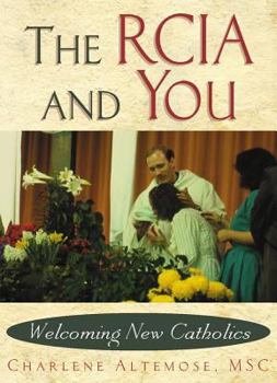 Paperback The Rcia and You: Welcoming New Catholics Book