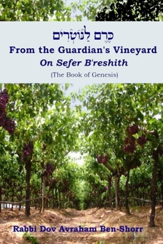 From The Guardian's Vineyard on Sefer B'reshith