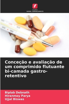 Paperback Conceção e avaliação de um comprimido flutuante bi-camada gastro-retentivo [Portuguese] Book