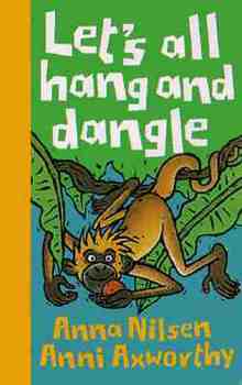 Hardcover Let's All Hang and Dangle! Book