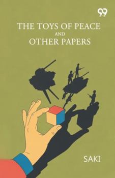 Paperback The Toys Of Peace And Other Papers Book