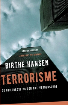 Paperback Terrorisme. De utilfredse og den nye verdensorden [Danish] Book