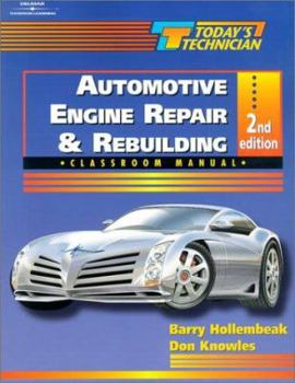 Hardcover Automotive Engine Repair and Rebuilding Classroom Manual and Shop Manual [With Classroom Manual] Book