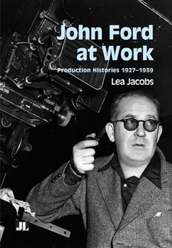 Paperback John Ford at Work: Production Histories 1927-1939 Book
