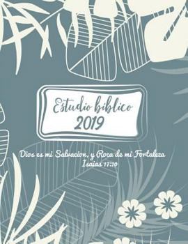 Estudio Biblico 2019 Dios es mi Salvacion y Roca de mi Fortaleza Isaias 17:10: Libreta de oracion, 8.5 x 11 in, 120 pp, papel blanco rayado libreta de apuntes