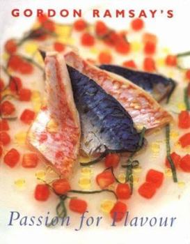 Hardcover Gordon Ramsay's Passion for Flavour Book