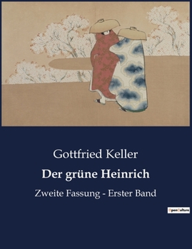 Paperback Der grüne Heinrich: Die Suche eines Künstlers nach Identität und Sinn [German] Book