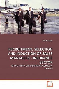 Paperback Recruitment, Selection and Induction of Sales Managers - Insurance Sector Book