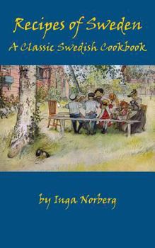 Paperback Recipes of Sweden: A Classic Swedish Cookbook (Good Food from Sweden) Book