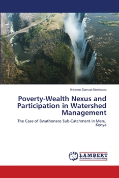 Paperback Poverty-Wealth Nexus and Participation in Watershed Management Book